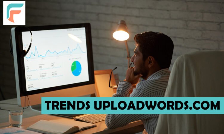 Trends Uploadwords.com