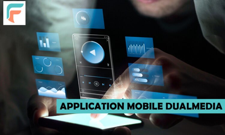 Application Mobile DualMedia