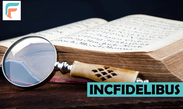 Incfidelibus