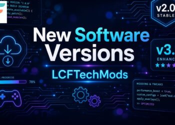 New Software Versions LCFTechMods