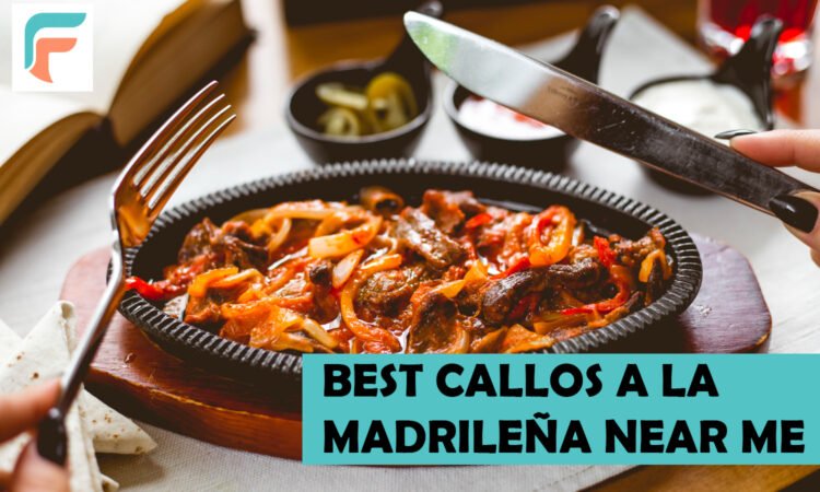 Best Callos a la Madrileña Near Me