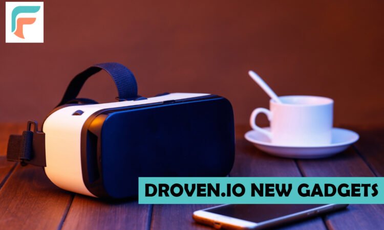 Droven.io New Gadgets